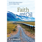 Faith and Oil - Hardcover