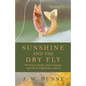 Sunshine and the Dry Fly - Paperback