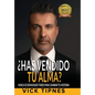 ¿Has vendido tu alma?: Nunca es demasiado tarde para cambiar tu historia - Hardcover