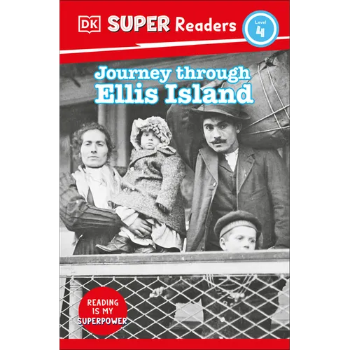 DK Super Readers Level 4 Journey Through Ellis Island - Paperback