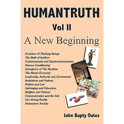 HUMANTRUTH Volume Two: A New Beginning - Paperback