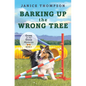 Barking Up the Wrong Tree: Book 3: Gone to the Dogs Volume 3 - Paperback