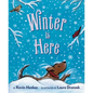 Winter Is Here - Board Book