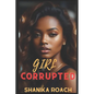 Girl Corrupted - Paperback