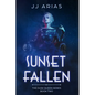 Sunset Fallen: Book Two in the Dusk Queen Series - Paperback