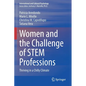 Women and the Challenge of Stem Professions: Thriving in a Chilly Climate - Paperback