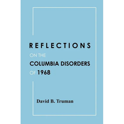Reflections on the Columbia Disorders of 1968 - Paperback