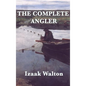 The Complete Angler - Hardcover