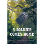 A Soldier Comes Home - Paperback