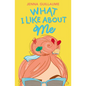 What I Like about Me - Hardcover