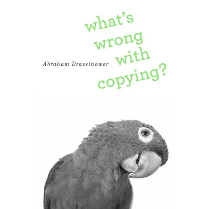 What's Wrong with Copying? - Hardcover