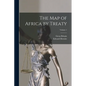 The Map of Africa by Treaty; Volume 1 - Paperback