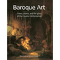 Baroque Art: Power, drama, and the glory of the Counter-Reformation - Hardcover