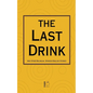 The Last Drink And Other Bilingual Spanish-English Stories - Paperback