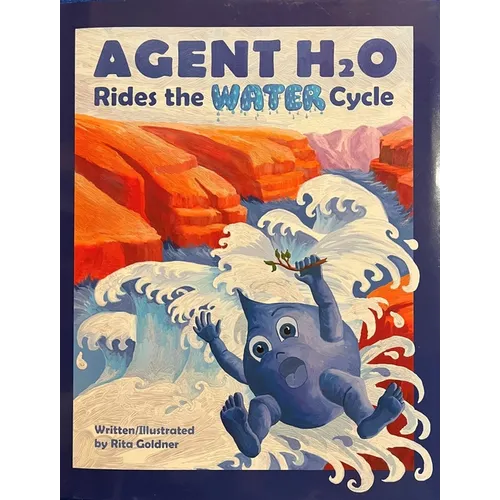 Agent H2O Rides the Water Cycle - Hardcover