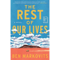 The Rest of Our Lives - Hardcover