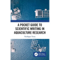 A Pocket Guide to Scientific Writing in Aquaculture Research - Paperback