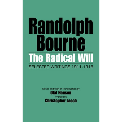 The Radical Will: Selected Writings, 1911-1918 - Paperback