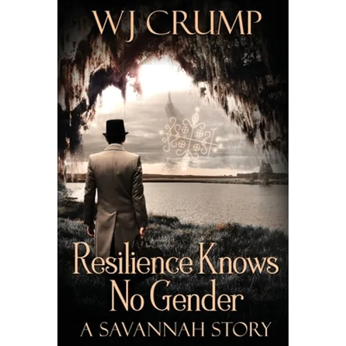 Resilience Knows No Gender: A Savannah Story - Paperback