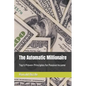 The Automatic Millionaire: Top 5 Proven Principles for Passive Income - Paperback