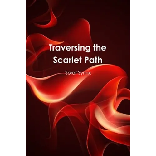 Traversing the Scarlet Path - Paperback