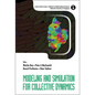 Modeling and Simulation for Collective Dynamics - Hardcover