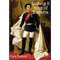 Ludwig II King of Bavaria - Hardcover