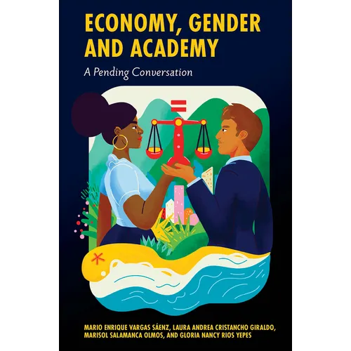 Economy, Gender and Academy: A Pending Conversation - Hardcover
