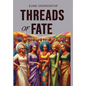 Threads of Fate - Hardcover