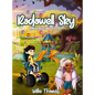 Rodowell Sky: Miracles Come to Life - Hardcover