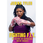Fighting F.I.T.-My Feelings, My Inspirations, and My Thoughts - Paperback