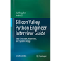 Silicon Valley Python Engineer Interview Guide: Data Structure, Algorithm, and System Design - Paperback