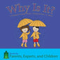 Why Is It?: A Language Learning Book for Wonderful Kids with Autism - Paperback