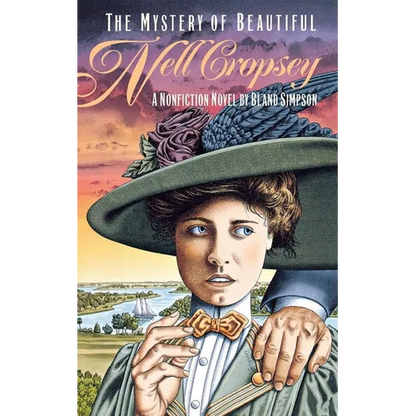 The Mystery of Beautiful Nell Cropsey: A Nonfiction Novel - Paperback