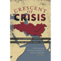 Crescent of Crisis: U.S.-European Strategy for the Greater Middle East - Paperback