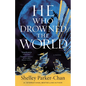 He Who Drowned the World - Paperback