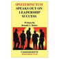 Spizzerinctum Speaks Out on Leadership Success - Paperback