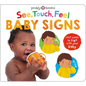 See, Touch, Feel: Baby Signs: First Words to Sign with Your Baby - Board Book