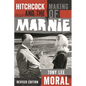 Hitchcock and the Making of Marnie - Paperback