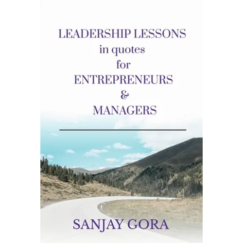 Leadership Lessons in Quotes for Entrepreneurs & Managers - Paperback
