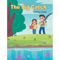 The Big Catch - Hardcover