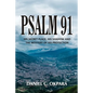 Psalm 91: His Secret Place, His Shadow, and the Mystery of His Protection - Paperback