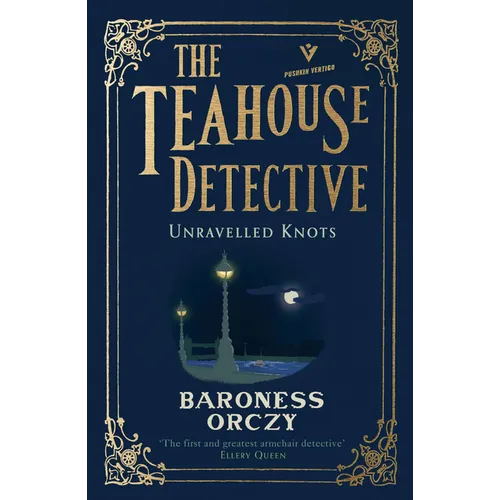 Unravelled Knots: The Teahouse Detective: Volume 3 - Paperback