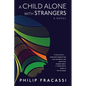 A Child Alone with Strangers - Hardcover