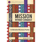 Mission Without Conquest: An Alternative Missionary Practice - Paperback