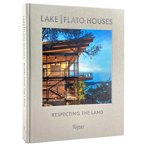 Lake Flato Houses: Respecting the Land - Hardcover