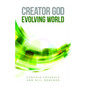 Creator God, Evolving World - Paperback