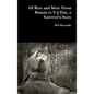 Of Rice and Men: From Bataan to V-J Day, a Survivor's Story - Hardcover
