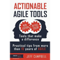 Actionable Agile Tools - Full Color Edition: Tools that make a difference - Practical tips from more than 10 years of Agile - Paperback