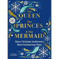 The Queen, the Princes and the Mermaid: Hans Christian Andersen's Most Enchanting Tales - Hardcover